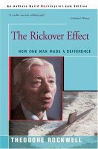 Rickover Effect:How One Man Made a Difference