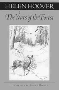 The Years of the Forest (Fesler-Lampert Minnesota Heritage) by Helen Hoover - 1999-09-06