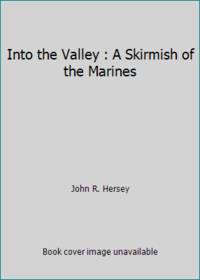 Into the Valley : A Skirmish of the Marines