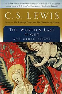 The World&#039;s Last Night: And Other Essays (Harvest Book) by Lewis, C S