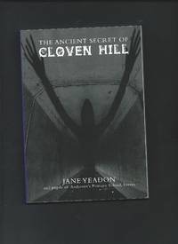 The Ancient Secret of Cloven Hill ( Signed )