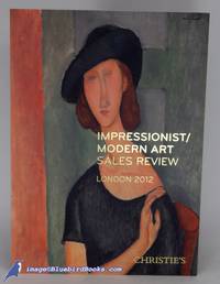 Impressionist / Modern Art Sales Review, London 2012