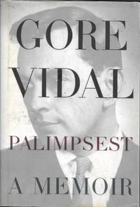 Palimpsest: A Memoir by Gore Vidal - 1995