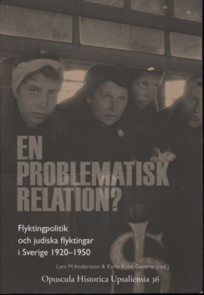 EN PROBLEMATISK RELATION? Flyktingpolitik och…