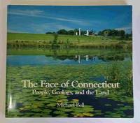 image of The Face of Connecticut: People, Geology, and the Land