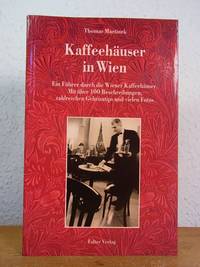 KaffeehÃ¤user in Wien. Ein FÃ¼hrer durch die Wiener KaffeehÃ¤user de Martinek, Thomas - 1992