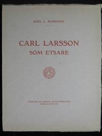 CARL LARSSON SOM ETSARE. CARL LARSSONS ETSNINGAR…