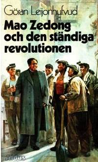 Mao Zedong och den ständiga revolutionen.