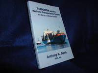 Terrorism and the Maritime Transportation System by Davis, Anthony M - 2008