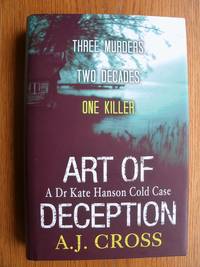 Art of Deception by Cross, A. J - 2013