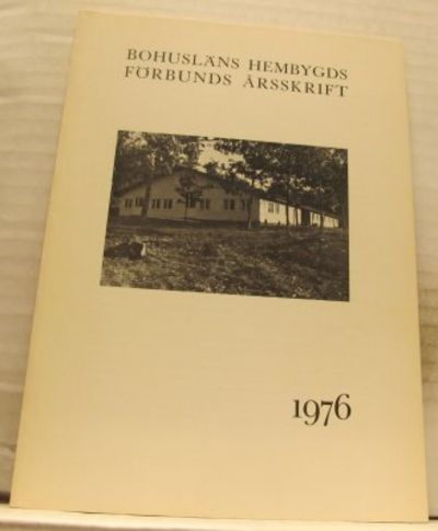 Bohusläns hembygdsförbunds årsskrift 1976.