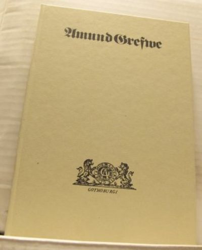 Amund Grefwe. Den förste boktryckaren i Göteborg.