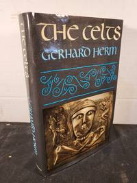 The Celts: The People Who Came Out of the Darkness (English and German Edition)