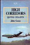 HIGH CORRIDORS QANTAS 1954-1970