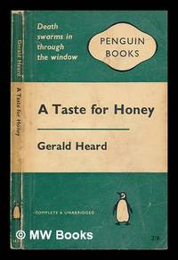 A taste for honey by Heard, Gerald - 1961