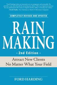 Rain Making: Attract New Clients No Matter What Your Field