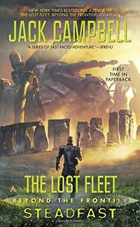 The Lost Fleet: Beyond the Frontier: Steadfast