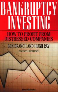 Bankruptcy Investing - How to Profit from Distressed Companies