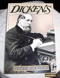 Dickens by Peter Ackroyd - Paperback - First American Edition - 1991 - from Grimalkin Books (SKU: 000894)