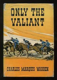 Only the Valiant