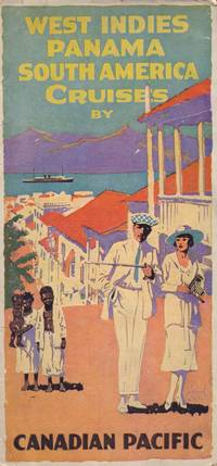 The West Indies, Panama, South America de Canadian Pacific - c. 1921