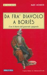 Da Frà Diavolo a Barjès. Con il diario del generale spagnolo.