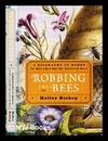 Robbing the Bees