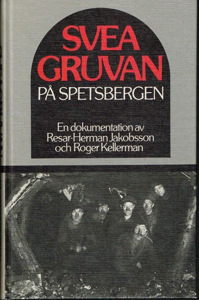 Sveagruvan på Spetsbergen.