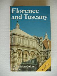 Florence and Tuscany -  A Phaidon Cultural Guide