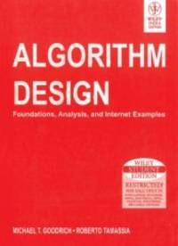 Algorithm Design: Foundations, Analysis and Internet Examples von Michael T. Goodrich (Autor),...