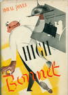High Bonnet. [A novel of epicurean adventures]