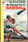 My Greatest Day in Baseball