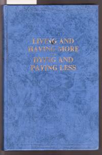 image of Living and Having More Dying and Paying Less