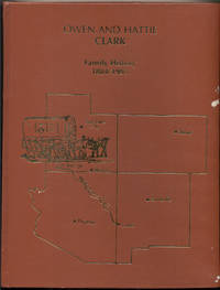 Owen and Hattie Clark: Family History 1884-1991
