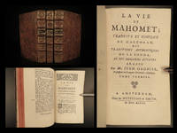 La Vie de Mahomet, traduite et compilée de l'Alcoran, des traditions authentiques de la Sonna...