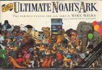 THE ULTIMATE NOAH'S ARK  The Perfect Puzzle for All Ages