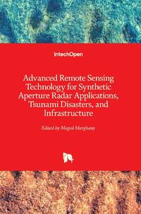Advanced Remote Sensing Technology for Synthetic Aperture Radar Applications, Tsunami Disasters,...