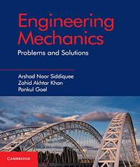Engineering Mechanics: Problems and Solutions