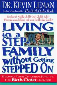 Living in a Stepfamily Without Getting Stepped On