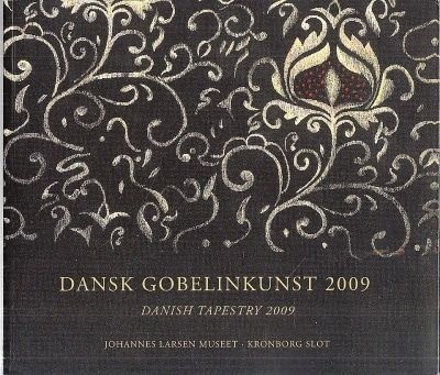 Dansk Gobelinkunst 2009