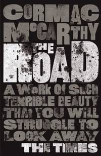 The Road by Cormac McCarthy - 2010