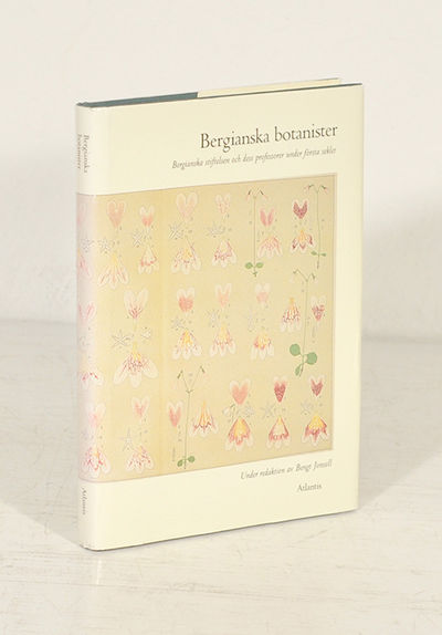 Bergianska botanister. Bergianska stiftelsen och…