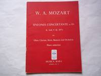 W. A. Mozart Sinfonia Concertante on Eb K. Anh. 9 (K.297b) for Oboe, Clarinet, Horn, Bassoon and Orchestra Piano Reduction. by Mozart. W. A - 1970