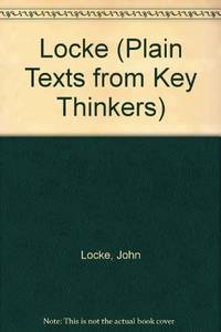 Locke (Plain Texts from Key Thinkers S.) by Locke, John