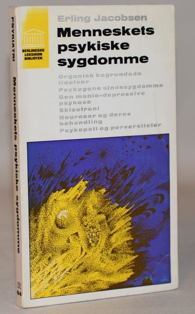 Menneskets psykiske sygdomme.
