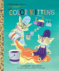 The Color Kittens (A Little Golden Book) by Margaret Wise Brown