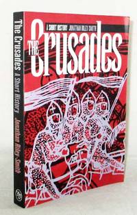 The Crusades A Short History by Jonathan Riley-Smith - Paperback - Reprint - 1987 - from Adelaide Booksellers (SKU: BIB315003)