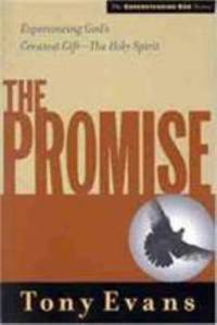 The Promise : Experiencing God's Greatest Gift - The Holy Spirit