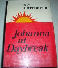 Johanna at Daybreak by R.C. Hutchinson - 1969