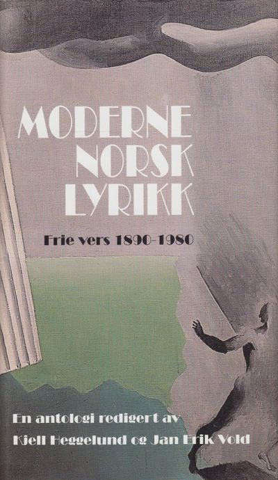 Moderne norsk lyrikk. Frie vers 1890-1980. En…